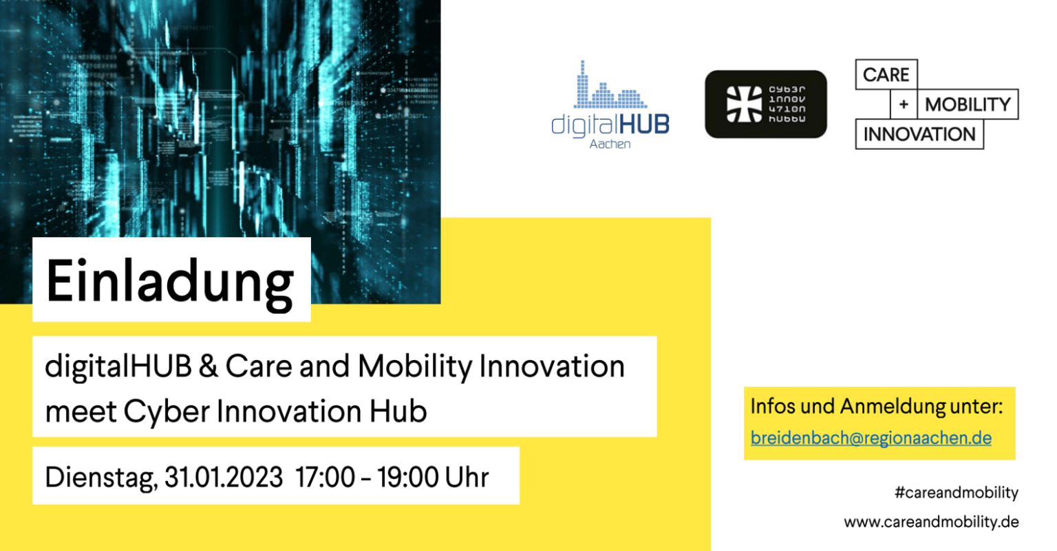 Einladung digitalHUB & Care and Mobility Innovation meet Cyber Innovation Hub